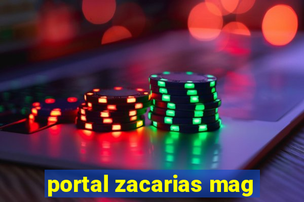 portal zacarias mag