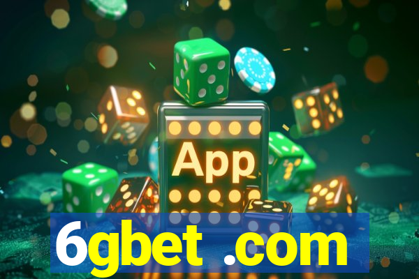 6gbet .com