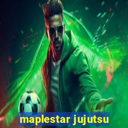 maplestar jujutsu