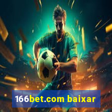 166bet.com baixar