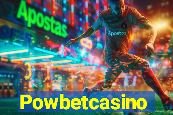 Powbetcasino