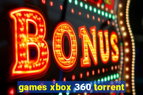 games xbox 360 torrent