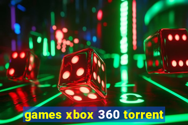 games xbox 360 torrent