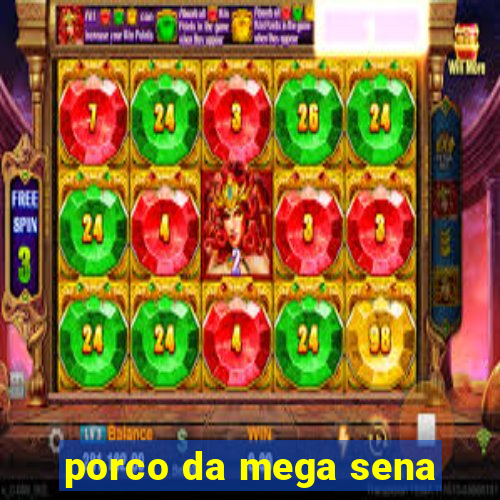 porco da mega sena