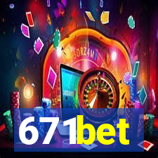 671bet