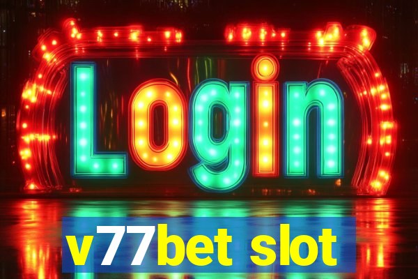 v77bet slot