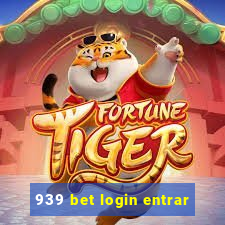 939 bet login entrar