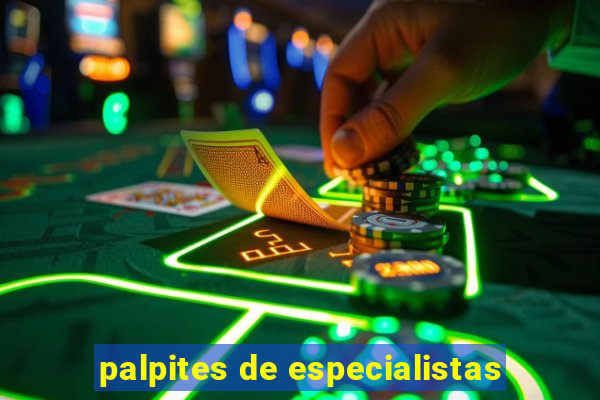 palpites de especialistas