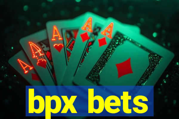 bpx bets