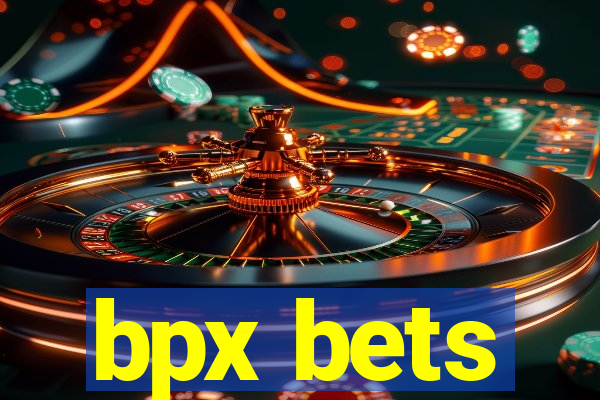 bpx bets