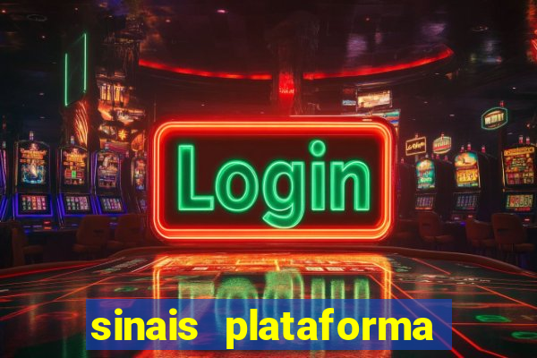 sinais plataforma de jogos