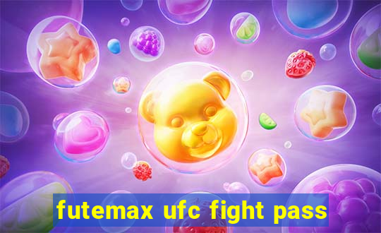 futemax ufc fight pass