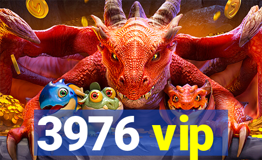 3976 vip