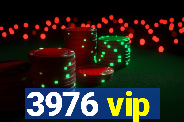 3976 vip