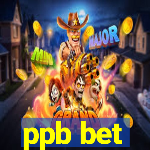 ppb bet