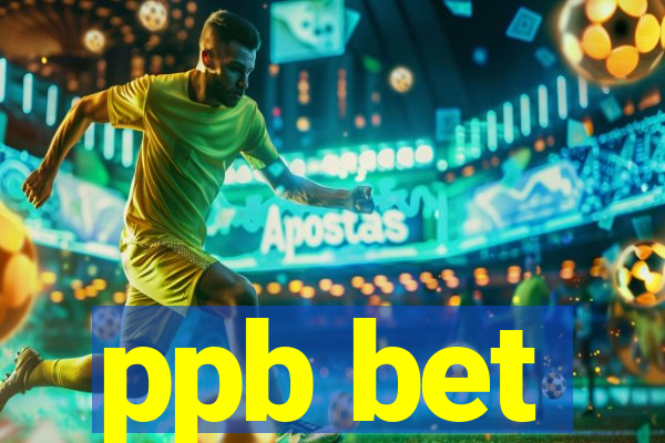 ppb bet