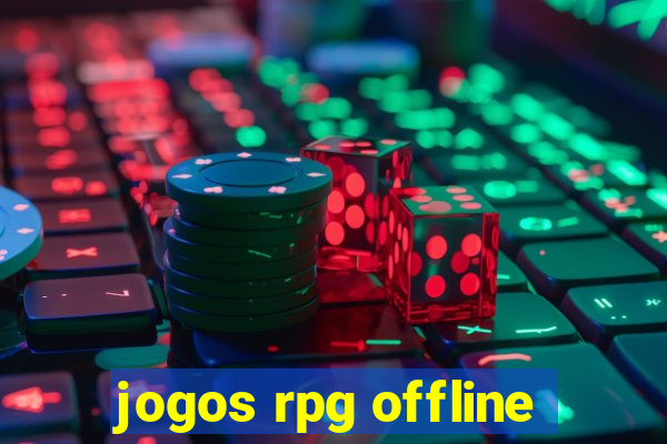 jogos rpg offline