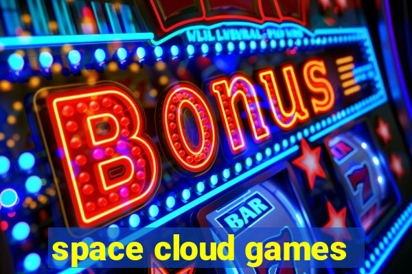 space cloud games