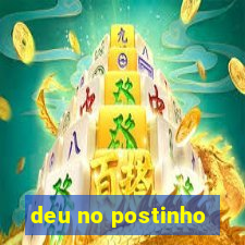 deu no postinho