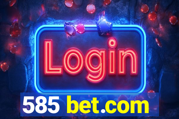 585 bet.com