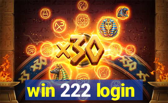 win 222 login