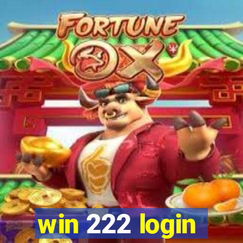 win 222 login