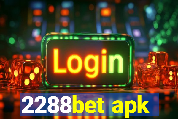 2288bet apk