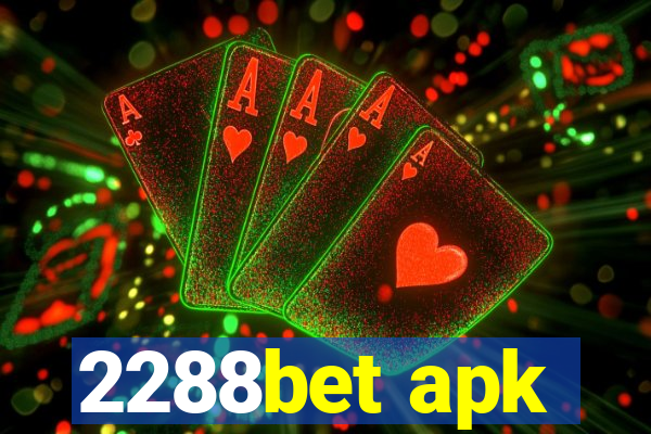 2288bet apk