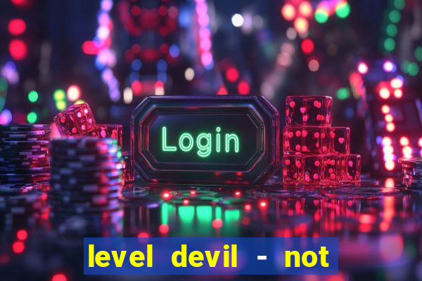 level devil - not a troll game