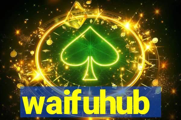 waifuhub