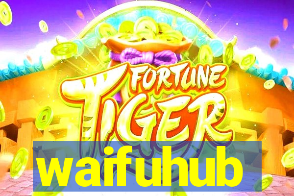 waifuhub