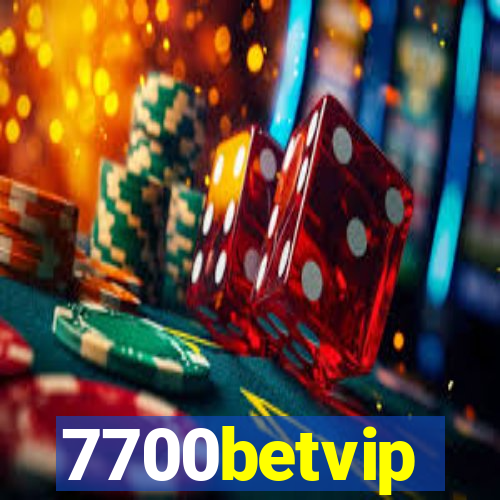 7700betvip