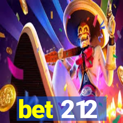 bet 212