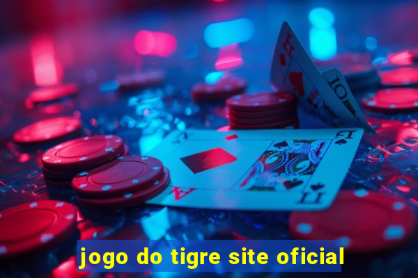 jogo do tigre site oficial