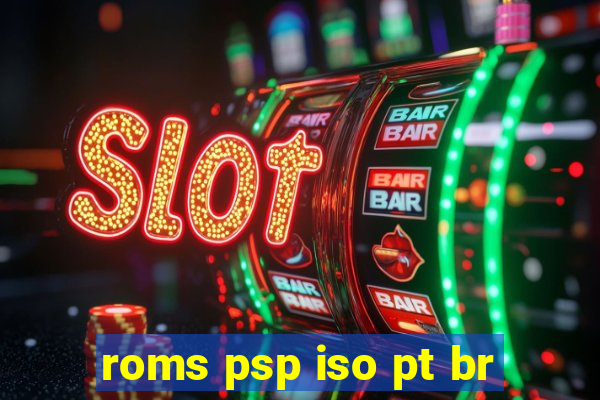 roms psp iso pt br