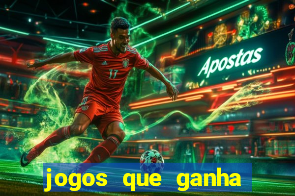 jogos que ganha dinheiro gratuito