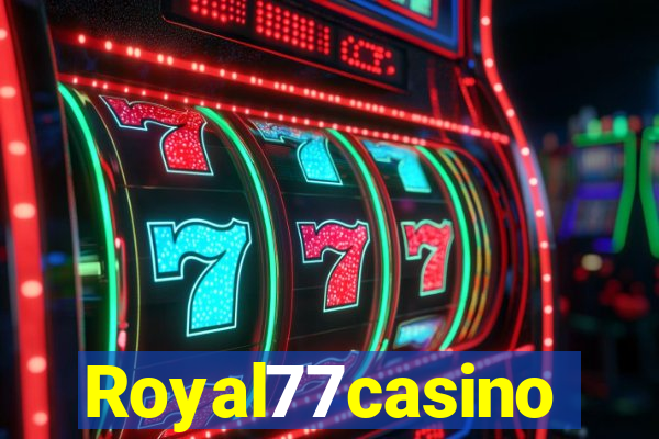 Royal77casino