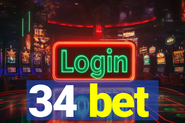 34 bet