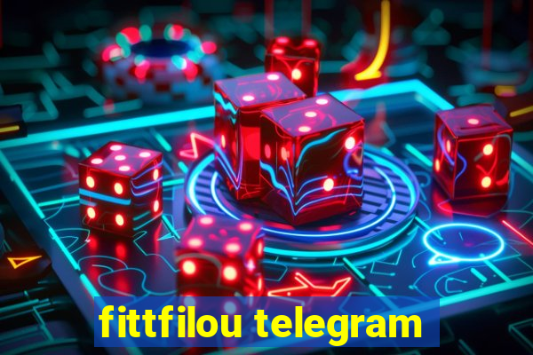 fittfilou telegram