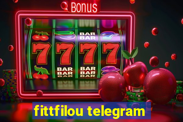 fittfilou telegram