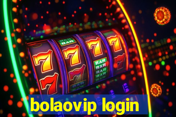 bolaovip login