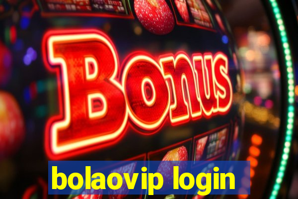 bolaovip login