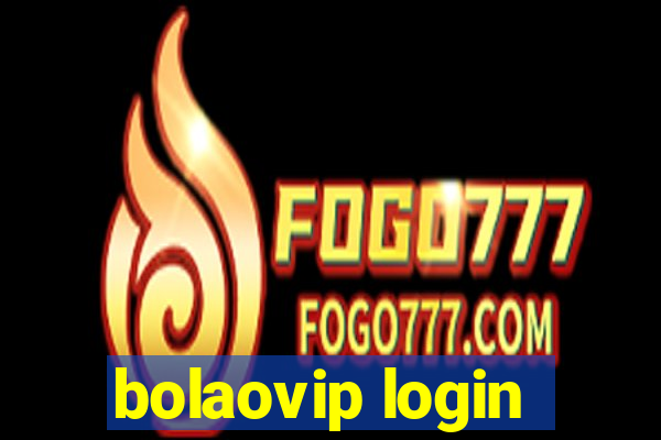 bolaovip login