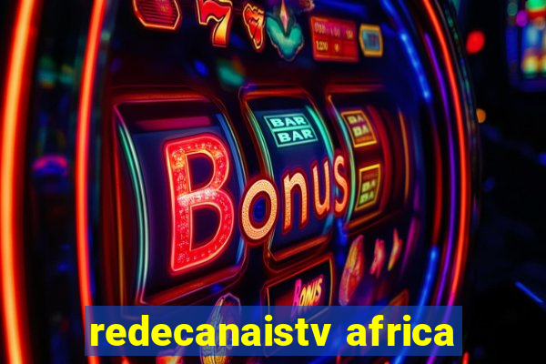 redecanaistv africa