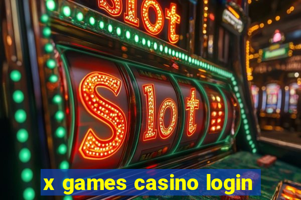 x games casino login