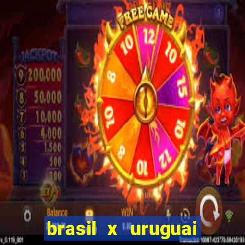 brasil x uruguai ao vivo multicanais