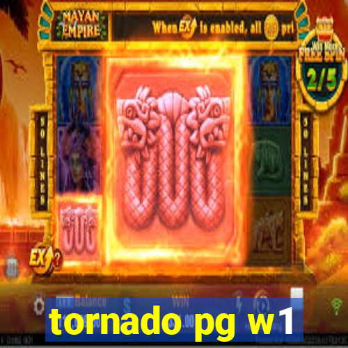 tornado pg w1