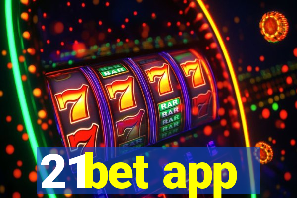 21bet app