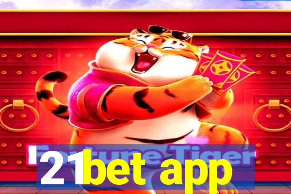 21bet app