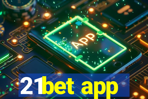 21bet app